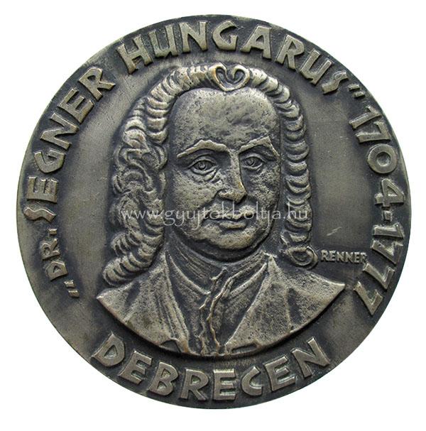 Renner Kálmán: Dr. Segner /Hungarus/ János 1704-1777 Debrecen